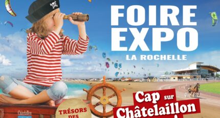 Rendez-vous à la Foire-Expo de La Rochelle, à Châtelaillon du 26 août au 3 septembre 2023